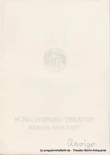 Schlosspark  Theater Berlin-Steglitz, Boleslaw Barlog: Programmheft CLAVIGO. Ein Trauerspiel von Johann Wolfgang Goethe. Spielzeit 1962 / 63 Heft 111. 