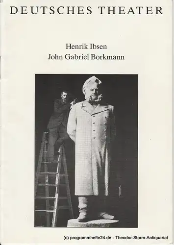 Deutsches Theater, Kammerspiele, Dieter Mann, Susanne Thelemann: Programmheft John Gabriel Borkmann von Henrik Ibsen. Spielzeit 1990 / 91. 