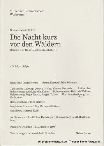 Münchner Kammerspiele, Werkraum, Dieter Dorn, Michael Huthmann: Programmheft Die Nacht kurz vor den Wäldern von Bernard-marie Koltes. Spielzeit 1994 / 95 Werkraum Heft 2. 