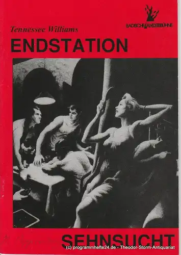 Badische Landesbühne, Peter Dolder, Martin Siebold: Programmheft Endstation Sensucht. Drama von Tennessee Williams. Premiere 14. März 1996. 