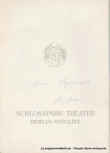 Schlosspark Theater Berlin-Steglitz, Boleslaw Barlog, Albert Beßler: Programmheft Papiermühle. Lustspiel von  Georg Kaiser Spielzeit 1958 / 59 Heft 75. 