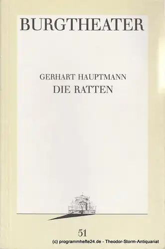 Burgtheater Wien, Jutta ferbers: Programmheft DIE RATTEN. Berliner Tragikomödie von Gerhart Hauptmann. Programmbuch Nr. 51 Spielzeit 1989 / 90. 