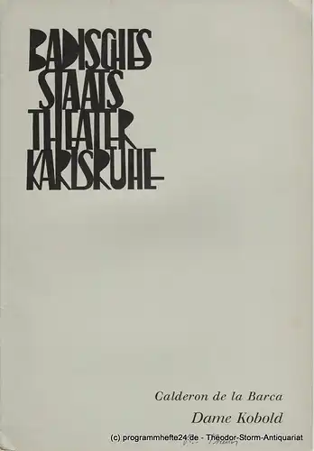 Badisches Staatstheater Karlsruhe, Hans-Georg Rudolph, Wilhelm Kappler, Gerd Weiss ( Fotos ): Programmheft Neuinszenierung Dame Kobold. Lustspiel von Pedro Calderon de la Barca Spielzeit 1968 / 69 Heft 3. 