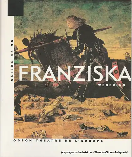 Odeon Theatre de l'Europe, Lluis Pasqual: Programmheft FRANZISKA de Frank Wedekind. Premiere 4. Dezember 1995 Centre Dramatique National / Orleans-Loire Center. 