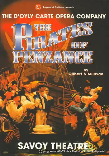 The D'Oyly Carte Opera Company, Savoy Theatre, Stephen Waley-Cohen, Raymond Gubbay: Programmheft The Pirates of Penzance or The Slave of Duty by Gilbert and Sullivan. Premiere 20. April 2001. 