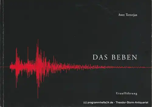 Staatstheater am Gärtnerplatz, Klaus Schultz, Konrad Kuhn: Programmheft zur Uraufführung Das Beben. Oper von Awet Terterjan. 