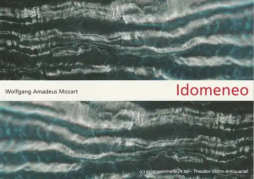 Staatstheater am Gärtnerplatz, Klaus Schultz, Susanne Böhm: Programmheft IDOMENEO König von Kreta. Premiere 21. Dezember 2003 Spielzeit 2003 / 2004 Programmheft 61. 