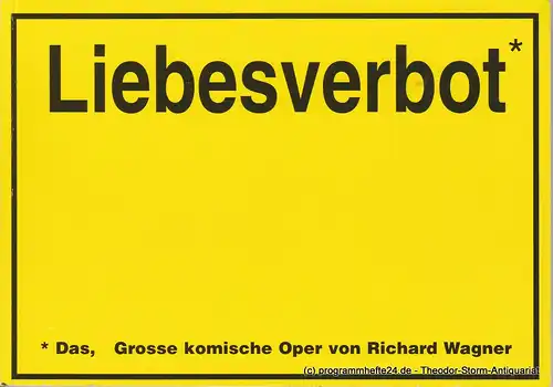 Staatstheater am Gärtnerplatz, Bayerische Theaterakademie August Everding, Klaus Schultz, Konrad Kuhn: Programmheft Das Liebesverbot oder Die Novize von Palermo. Premiere 15. Februar 2002 Spielzeit 2001 / 2002 Heft 44. 