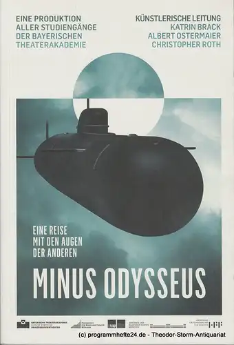 Bayerische Theaterakademie August Everding im Prinzregententheater, Stephanie Metzger, Regine Pell: Programmheft MINUS ODYSSEUS. Eine Reise mit dem Augen der Anderen. Premiere am 8. Juni 2010. 