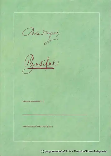 Bayreuther Festspiele, Wolfgang Wagner, Peter Emmerlich, Barbara Christ: Programmheft Pasrifal. Bayreuther Festspiele 1991 Heft II. 