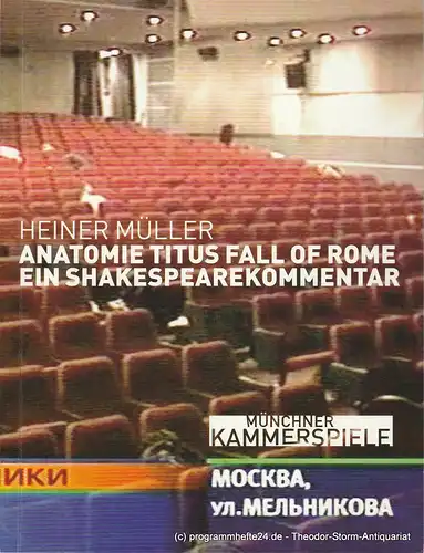 Münchner Kammerspiele, Frank Baumbauer, Christiane Neudeck, Tilman Raabke: Programmheft Anatomie Titus Fall of Rome. Ein Shakespearekommentar von Heiner Müller. Premiere 15. November 2003 Spielzeit 2003 / 2004. 