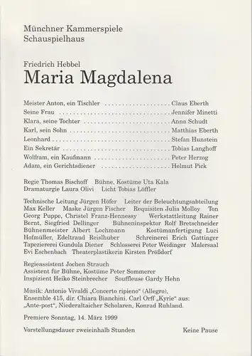 Münchner Kammerspiele, Schauspielhaus, Dieter Dorn, Laura Olivi, Ursula Honisch: Programmheft Maria Magdalena von Friedrich Hebbel. Premiere 14. März 1999. 