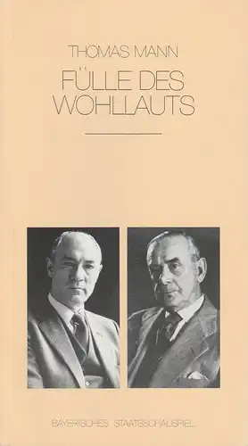 Bayerisches Staatsschauspiel, Günther Beelitz, Uwe B. Carstensen, Bettina Rehm, Wilfried Hösl: Programmheft Fülle des Wohllauts. Premiere 30. Oktober 1986 im Cuvillies Theater. Spielzeit 1986 / 87 Heft 9. 