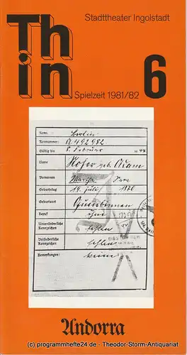 Stadttheater Ingolstadt, Ernst Seiltgen, Lenz Prütting: Programmheft ANDORRA von Max Frisch. Premiere 25.3.1982 Spielzeit 1981 / 82. 