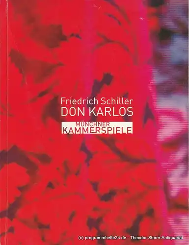 Münchner Kammerspiele, Frank Baumbauer, Marion Hirte, Uticha MArmon, Ann-Christin Focke: Programmheft DON KARLOS von Friedrich Schiller. Premiere 7. Februar 2004 Schauspielhaus Spielzeit 2003 / 2004. 