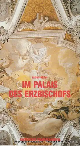 Bayerisches Staatsschauspiel, Günther Beelitz, Rüdiger Meinel: Programmheft Arthur Miller Im Palais des Erzbischofs von Arthur Miller. Spielzeit 1986 / 87 Heft 16. 