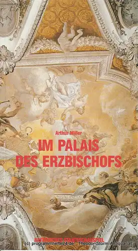 Bayerisches Staatsschauspiel, Günther Beelitz, Rüdiger Meinel: Programmheft Im Palais des Erzbischofs von Arthur Miller. Spielzeit 198646 87 Heft 16. 