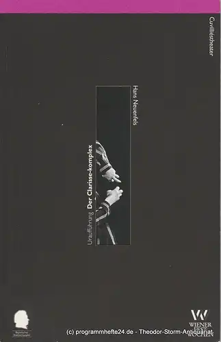Bayerisches Staatsschauspiel, Cuvilliestheater, Ebergard Witt, Andreas Beck, Felicitas Brucker: Programmheft Uraufführung Der Clarisse-komplex Premiere 5. Juni 1996 Spielzeit 1995 / 96 Nr. 38. 