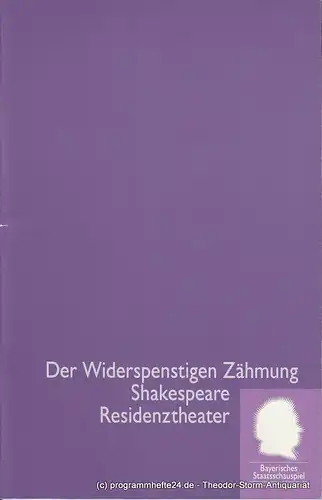 Bayerisches Staatsschauspiel, Residenztheater, Eberhard Witt, Daniel Philippen, Anke Roeder, Erika Fernschild ( Fotos ): Programmheft Der Widerspenstigen Zähmung von William Shakespeare. Spielzeit 1993 / 94 Heft 1. 