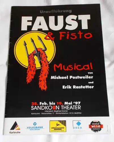 Sandkorn Theater, Siegfried Kreiner, Stefanie Lackner, Erik Rastetter: Programmheft Uraufführung FAUST & FISTO. Musical sehr frei nach Goethe. 28. Februar 1997. 
