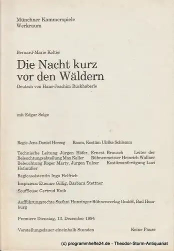 Münchner Kammerspiele, Dieter Dorn, Andrea Levi, Wolfgang Zimmermann: Programmheft Die Nacht kurz vor den Wäldern Premiere 13. Dezember 1994 Spielzeit 1994 / 95 Werkraum Heft 2. 