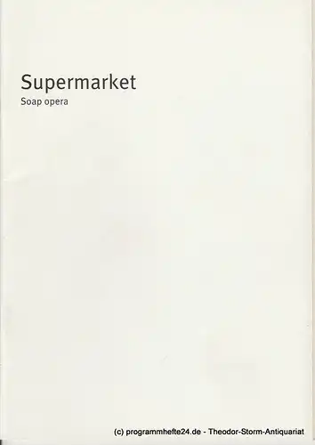 Bayerisches Staatsschauspiel, Dieter Dorn, Laura Olivi: Programmheft Supermarket von Biljana Srbljanovic. Premiere 21. Dezember 2001 Spielzeit 2001 / 2002 Heft 12. 