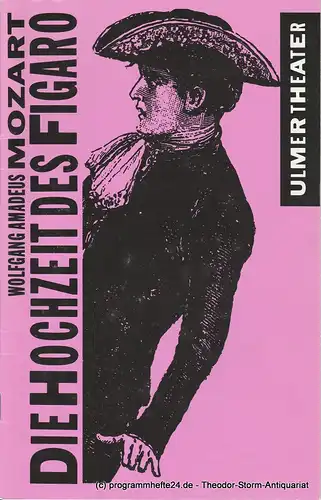 Ulmer Theater, Bernd Wilms, Monika Pirklbauer: Programmheft Die Hochzeit des Figaro. Premiere 7. Februar 1993 Spielzeit 1992 / 93 Heft 13. 