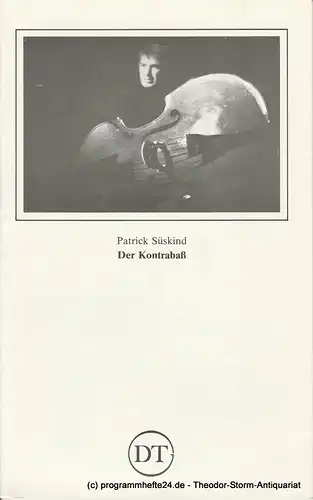 Deutsches Theater in Göttingen, Wilfried Harlandt, Kaspar Seiffert ( Fotos ): Programmheft Der Kontrabaß. Stück von Patrick Süskind Spielzeit 1983 / 84 Heft 522. 