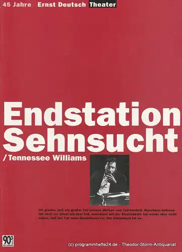 Ernst-Deutsch-Theater Hamburg, Isabella Vertes-Schütter, Wolfgang Borchert, Jürgen Apel, Silke Reining: Programmheft Endstation Sehnsucht von Tennessee Williams Spielzeit Premiere 10. April 1997 Spielzeit 1996 / 97. 
