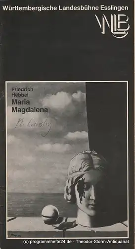 Württembergische Landesbühne Esslingen, Achim Thorwald, Franz Höll: Programmheft Maria Magdalena Premiere 10. Oktober 1979 Spielzeit 1979 / 80 Heft 3. 