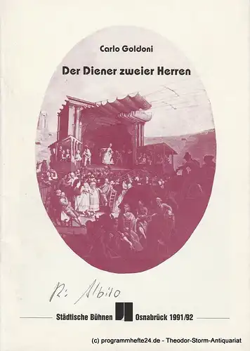 Städtische Bühnen Osnabrück, Norbert Kleine Borgmann, Michael Dischinger: Programmheft Der Diener zweier Herren. Spielzeit 1991 / 92 Heft Nr. 4 Großes Haus. Premiere 26. Oktober 1991. 