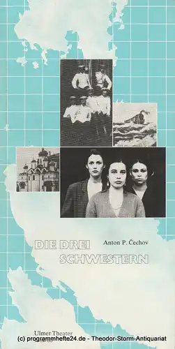 Ulmer Theater, Volkmar Clauß, Wilhelm Lades: Programmheft Drei Schwestern von Anton P. Cechov. Premiere 3. Mai 1983 Spielzeit 1982 / 83. 