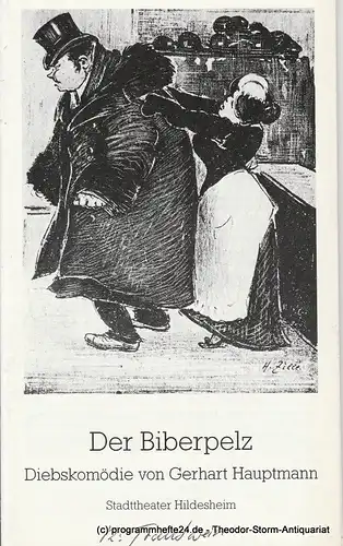 Stadttheater Hildesheim, Pierre Leon, Ulrike Gerold: Programmheft Der Biberpelz. Spielzeit 1987 / 88 Heft Nr. 11 Premiere 9. April 1988. 