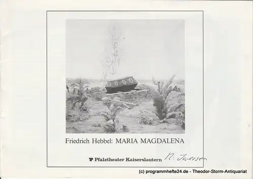 Pfalztheater Kaiserslautern, Wolfgang Blum, Christa Müller: Programmheft Maria Magdalena Premiere 25. September 1981. Spielzeit 1981 / 82 Heft 4. 