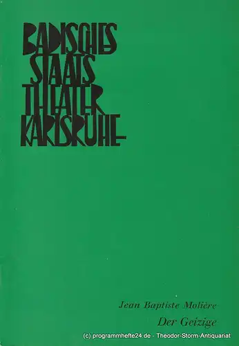Badisches Staatstheater Karlsruhe, Hans-Georg Rudolph, Wilhelm Kappler: Programmheft Der Geizige. Lustspiel von Moliere Spielzeit 1967 / 68 Heft 5. 
