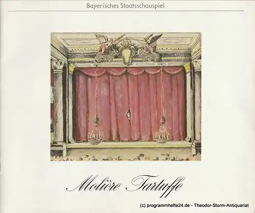 Bayerisches Staatsschauspiel, Kurt Meisel, Jörg-Dieter Haas, Rosemarie Schulz, Claus Seitz: Programmheft TARTUFFE. Komödie von Moliere. Premiere 13. Januar 1979. 