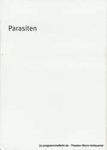 Bayerisches Staatsschauspiel, Dieter Dorn, Michael Raab, Georg Holzer: Programmheft PARASITEN von Marius von Mayenburg. Premiere 14. Februar 2002 im Theater im Haus der Kunst. Spielzeit 2001 / 2002 Heft 14. 