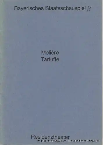 Bayerisches Staatsschauspiel, Residenztheater, Helmut Henrichs, Florian Mercker, Urs Jenny: Programmheft TARTUFFE. Komödie von Moliere. Premiere 16. April 1971. 