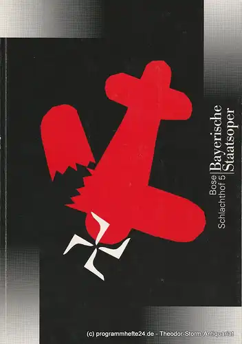 Bayerische Staatsoper, Peter Jonas, Hanspeter Krellmann, Anette Unger: Programmheft Uraufführung SCHLACHTHOF 5 von Hans-Jürgen Bose 1. Juli 1996 im Nationaltheater. 