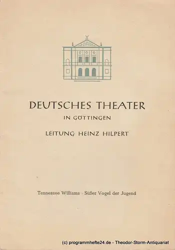 Deutsches Theater in Göttingen, Heinz Hilpert, Joachim Brinkmann: Programmheft Süsser Vogel der Jugend. Spielzeit 1959 / 60 Heft 162. 