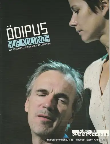 Münchner Kammerspiele, Frank Baumbauer, Tilman Raabke: Programmheft Ödipus auf Kolonos von Sophokles Premiere 27. September 2007 Spielzeit 2007 / 08. 