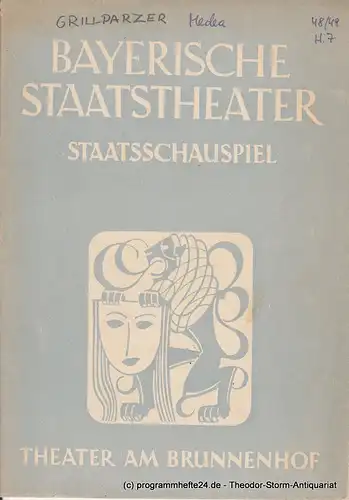 Bayerisches Staatstheater, Staatsschauspiel, Theater am Brunnenhof, Alois Johannes Lippl: Programmheft MEDEA. Trauerspiel von Franz Grillparzer 8. März 1949. 