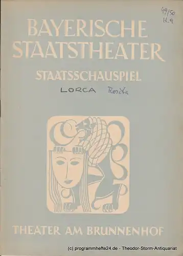 Bayerisches Staatstheater, Staatsschauspiel, Theater am Brunnenhof, Alois Johannes Lippl: Programmheft Dona Rosita oder Die Sprache der Blumen. 24. August 1950. 