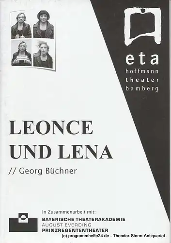 eta hoffmann theater bamberg, Bayerische Theaterakademie August Everding: Programmheft Georg Büchner: Leonce und Lena. Premiere 14. April 2007 Spielzeit 2006 / 2007. 