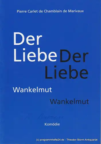 Städtische Bühnen Freiburg um Breisgau, Hans J. Ammann, Melanie Bächer: Programmheft Der Liebe Wankelmut Premiere 18. März 1994 Kammertheater Spielzeit 1993 / 94 Heft 10. 