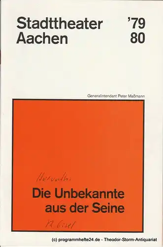 Stadttheater Aachen, Peter Maßmann: Programmheft Die Unbekannte aus der Seine. Premiere 11. April 1980 Heft 20 Spielzeit 1979 / 80. 