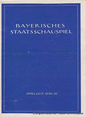 Bayerisches Staatsschauspiel, Bayerische Staatstheater, Arthur Bauckner, Paul Verhoeven, Rudolf Bach: Programmheft CLAVIGO. Trauerspiel von Goethe Spielzeit 1946 / 47 Heft 8. 