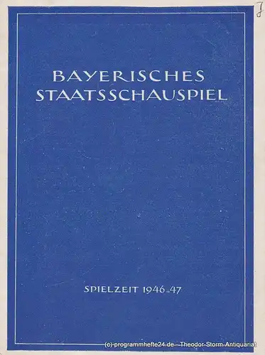 Bayerisches Staatsschauspiel, Bayerische Staatstheater, Paul Verhoeven, Rudolf Bach: Programmheft Der Soldat Tanaka Spielzeit 1946 - 47 Heft 10. 