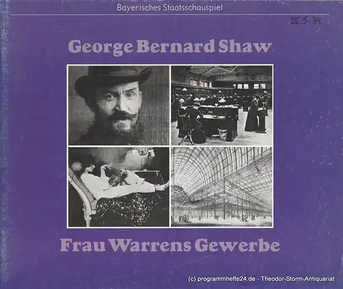 Bayerisches Staatsschauspiel, Kurt Meisel, Jörg-Dieter Haas, Rosemarie Schulz, Claus Seitz: Programmheft Frau Warrens Gewerbe von George Bernard Shaw. Premiere 25. Mai 1979. 