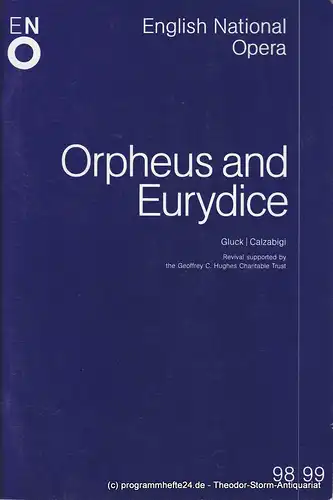 English National Opera, Nicholas Payne: Programmheft Orpheus and Eurydice. Spielzeit 1998 / 99. 